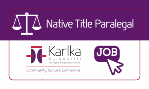 Employment: Native Title Paralegal
