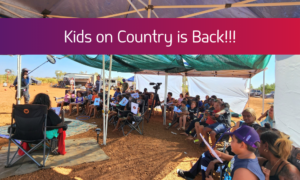 Kids on Country is back!