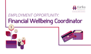 Employment: Financial Wellbeing Coordinator